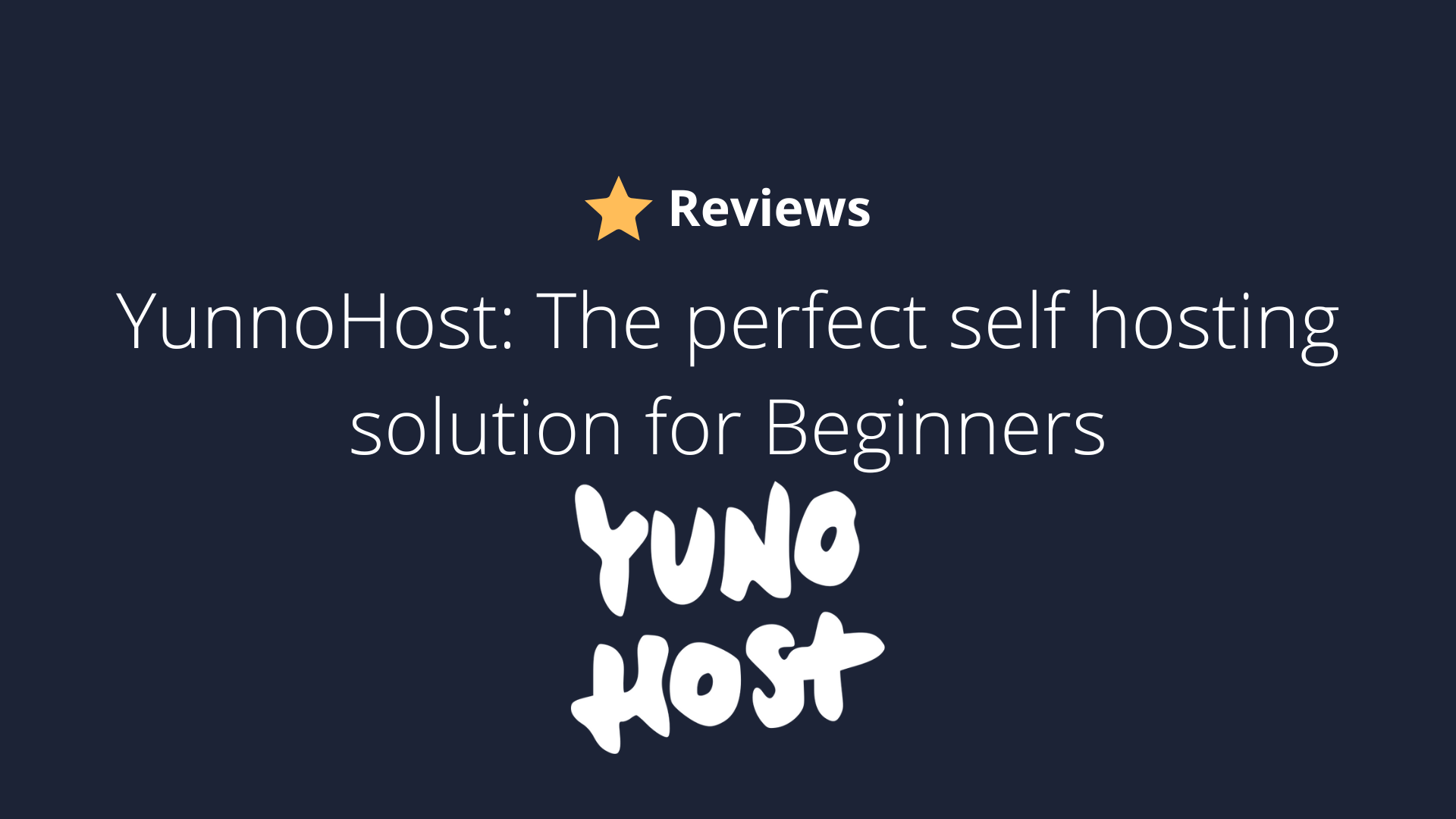 YunnoHost: The perfect solution for beginners in the self hosting world